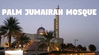 Palm Jumairah Mosque  Dubai  walk towards mosques [upl. by Shreeves]