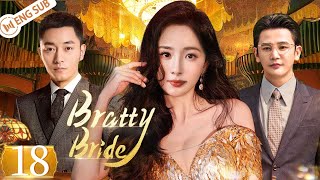 Bratty Bride EP18  Orphan girl wins the masters hearts in rich mansion  Yang Mi Li Dongxue [upl. by Tennes277]