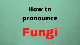 FUNGI PRONUNCIATION  HOW TO PRONOUNCE FUNGI CORRECTLY [upl. by Dam777]