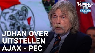 Johan over het uitstellen van Ajax  PEC Uitstekende beslissing  VERONICA INSIDE [upl. by Howlend]