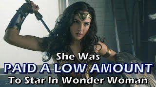 Gal Gadot Was Paid A Shockingly Low Amount To Star In Wonder Woman [upl. by Strong834]