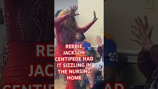 REBBIE Jackson Centipede had it sizzling in this Nursing Home lipsync rebbiejackson nursing [upl. by Nnovahs729]