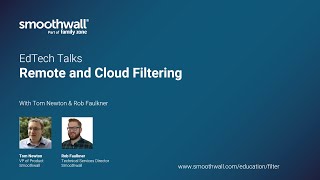 EdTech Talks  Cloud and Remote Filtering [upl. by Emoraj]