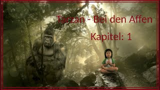 Tarzan  bei den Affen Kapitel 1  Hörbuch [upl. by Heilman332]