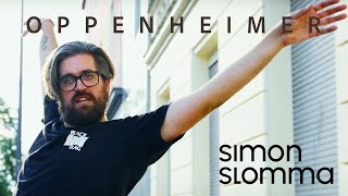 Simon Slomma  Oppenheimer official video [upl. by Ettevi]