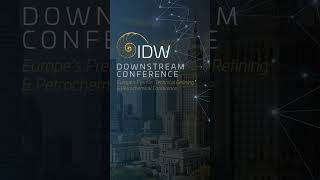 Europe’s premier technical refining and petrochemical conference is next week IDWConference [upl. by Redvers]