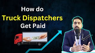 🤑 How do Truck Dispatchers get Paid 🤑  How to Earn from Truck Dispatching trucking business [upl. by Hammerskjold]