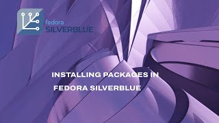 Fedora Silverblue package management [upl. by Zela931]