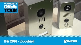 IFA 2016  Doorbird  die smarte Türsprechanlage  Conrad [upl. by Toms]