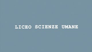 Liceo Scienze umane [upl. by Sokil443]