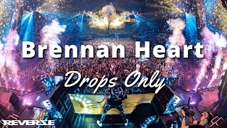 DROPS ONLY Brennan Heart  Reverze 2022 [upl. by Elleret]