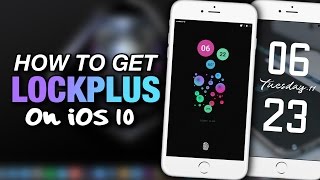 How To Install LOCKPLUS On iOS 10 quotThe Best Lockscreen Tweakquot iPhone amp iPod Touch [upl. by Fortin2]