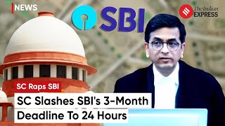 SC Raps SBI Sets 24Hour Deadline To Submit Electoral Bonds Details [upl. by Caia]