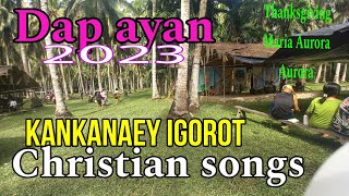 Happy thanksgiving Dap ay Maria Aurora Aurora with kankanaey igorot soulful songs [upl. by Drol]