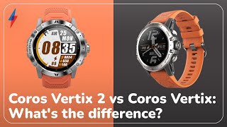 Coros Vertix 2 vs Coros Vertix Two adventure watch titans [upl. by Magdaia399]