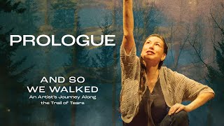 Prologue And So We Walked [upl. by Nol]