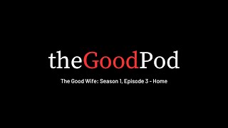 The Good Wife Season 1 Episode 3 Home [upl. by Arraeit513]