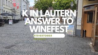 K in the Lautern answer to Winefest [upl. by Dwaine483]