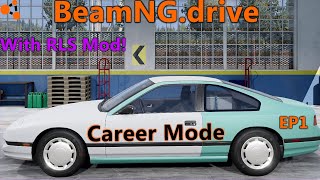 Beamng CareerRLS Mod Ep1 [upl. by Sheeran620]