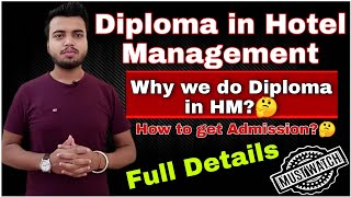 Diploma in Hotel Management  course details how to get admission in hotel management  full detail [upl. by Aniles105]