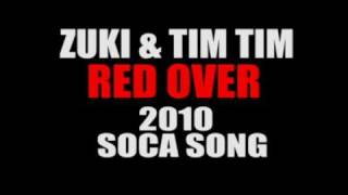 Zuki and Tim Tim Red Over soca song 2010 [upl. by Eelan443]