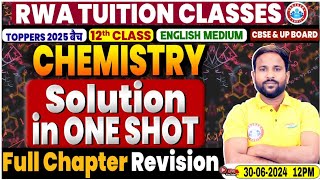 Class 12 Chemistry Chapter 1  Solution In One Shot Full Chapter Revision By Sumit Sir [upl. by Kentigera]