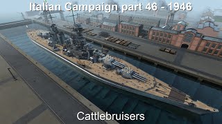 Italy 1946  Part 46  Cattlebruisers  Ultimate Admiral Dreadnoughts DIP Mod [upl. by Anaitsirhc922]