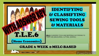 TLE 6 WEEK 2 HE  IDENTIFYING amp CLASSIFYING SEWING TOOLS amp MATERIALS  QUARTER 3 [upl. by Jeana]