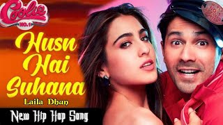 Husnn Hai Suhaana Song  coolie no 1  Hip Hop Song  laila dhun [upl. by Nigam]