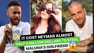 😱📢How MUCH did it COST NEYMAR to STEAL MALUMA´S girlfriend🤯 [upl. by Niko]