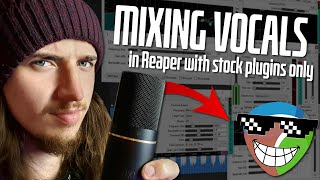 Mixing VOCALS with Reapers STOCK PLUGINS 🎙️🎚️ [upl. by Jair365]