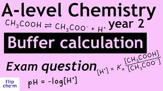 Buffer solution calculation Alevel Chemistry [upl. by Adnwahs826]