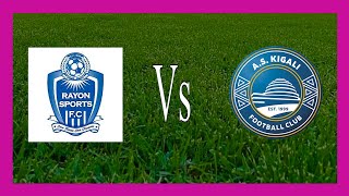 🔴LIVE Rayon Sports Vs AS Kigali FC  Rwanda Premier League [upl. by Oika]