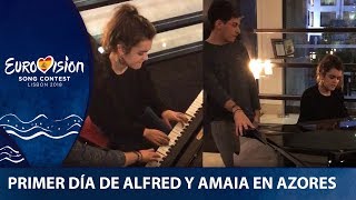 Primer día de ALFRED y AMAIA en las AZORES  Eurovisión 2018 [upl. by Eelloh]