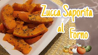 Zucca Saporita al forno  Zucca Hokkaido  buccia edibile e gustosissima 🍁 food recipe yummy [upl. by Eicram90]