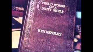 Ken Hensley  Proud Words [upl. by Attaymik]