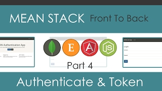 MEAN Stack Front To Back Part 4  API Authentication and Token [upl. by Aisaim]