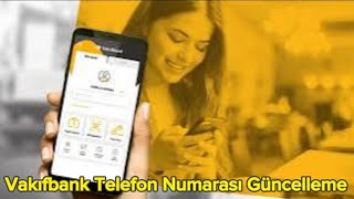 Vakıfbank Telefon Numarası Güncelleme  Vakıfbank Telefon Numarası Değiştirme [upl. by Arabele]