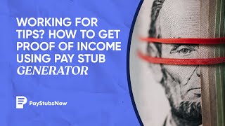 Working for tips How to get proof of income using pay stub generator  Pay Stubs Now [upl. by Cynthy]