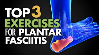 Top 3 Exercises for Plantar Fasciitis [upl. by Eaned]