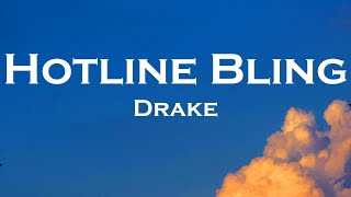 Drake  Hotline Bling Lyrics [upl. by Lean]