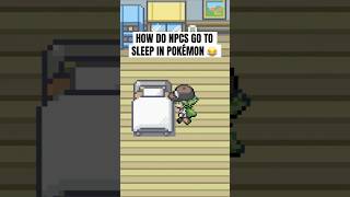 How do NPCs go to sleep in Pokemon 😂 pokemon shorts [upl. by Ugo269]