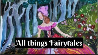 All Things Fairytales [upl. by Adriena]