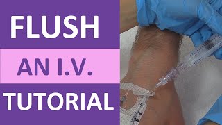 IV Flush How to Flush an IV Line Cannula Catheter Saline Lock Nursing Skill [upl. by Voss]