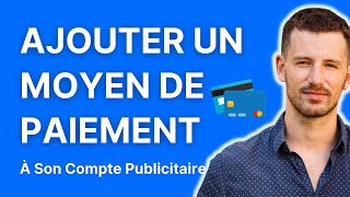 Comment ajouter ou modifier le moyen de paiement de son compte publicitaire Facebook 2023 [upl. by Hgeilhsa]