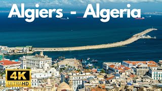 Algiers  Algeria 4k ULTRA HD [upl. by Cyrus]