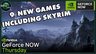 GeForce NOW News  9 New Games Including Skyrim [upl. by Fonz210]