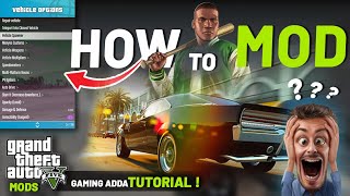 HOW TO MOD GTA 5  COMPLETE GUIDANCE FOR BEGINNERS  GTA 5 Mods  Gaming Adda [upl. by Aeriell292]