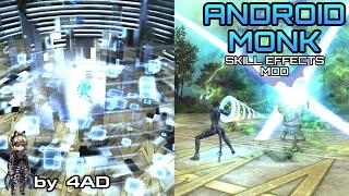 Monk Skill Effects Mod 4AD version 10 [upl. by Hannahoj]