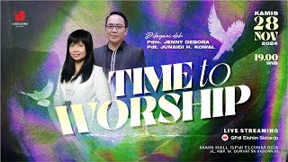 Time to Worship  Kamis 28 November 2024  GPdI Elohim Sidoarjo [upl. by Naaitsirhc]